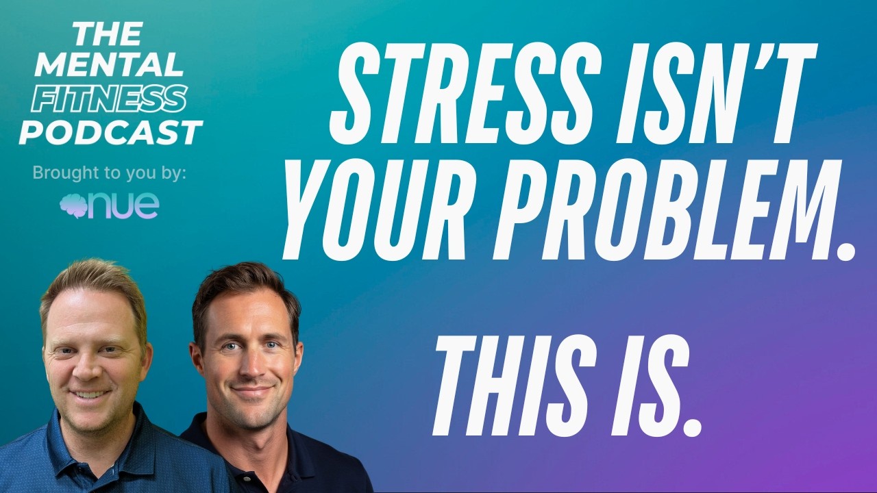 Episode 27 of The Mental Fitness Podcast